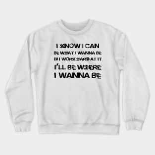 NAS - I KNOW I CAN.... Crewneck Sweatshirt